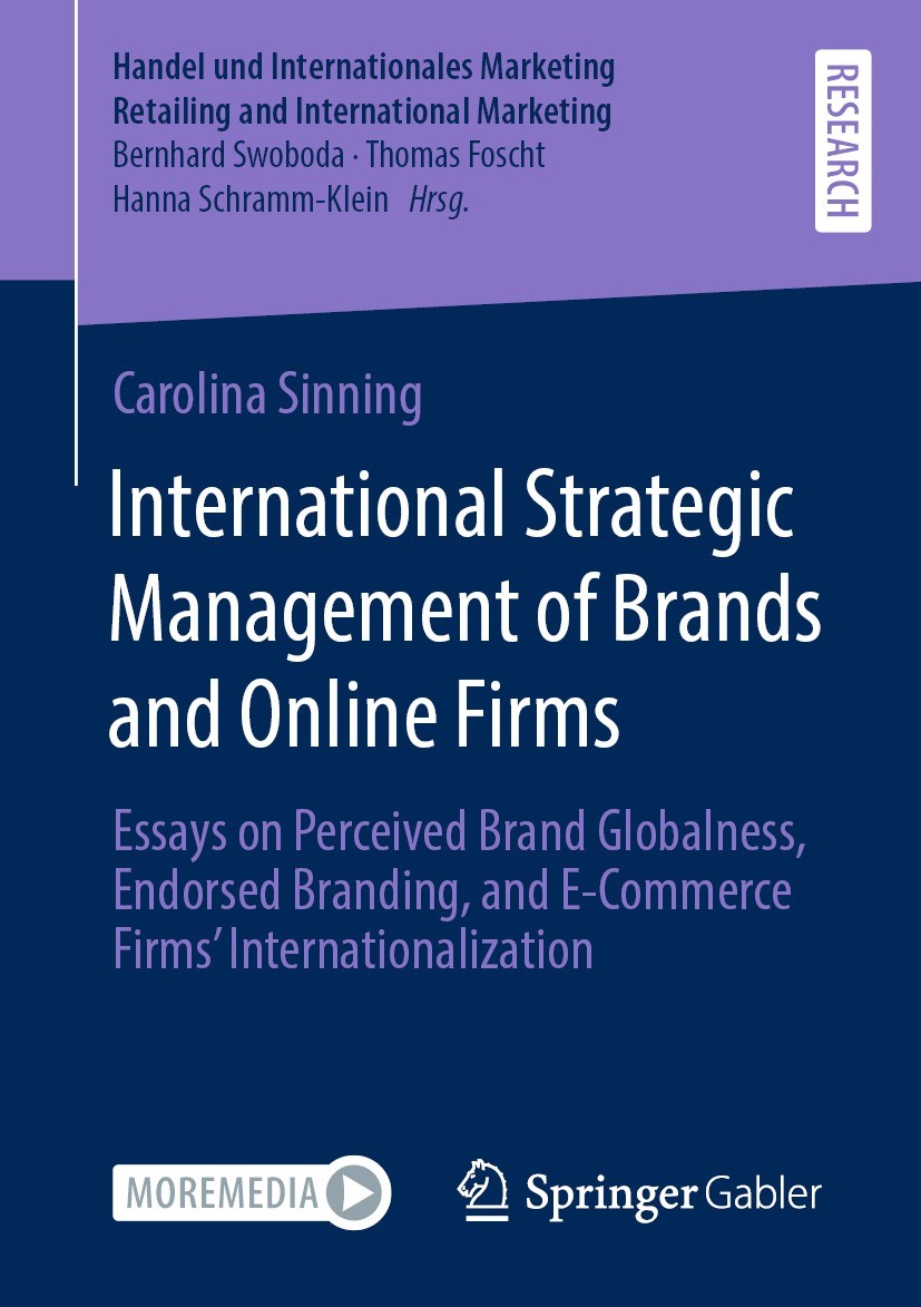 Titlebook: International Strategic Management of Brands and Online Firms; Essays on Perceived Carolina Sinning Book 2022 The Editor(s) (if applicable Titlebook: International Strategic Management of Brands and Online Firms; Essays on Perceived Carolina Sinning Book 2022 The Editor(s) (if applicable