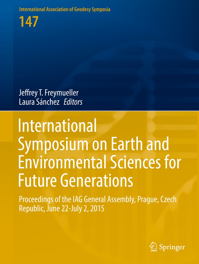 Titlebook: International Symposium on Earth and Environmental Sciences for Future Generations; Proceedings of the I Jeffrey T. Freymueller (Series Edi Titlebook: International Symposium on Earth and Environmental Sciences for Future Generations; Proceedings of the I Jeffrey T. Freymueller (Series Edi