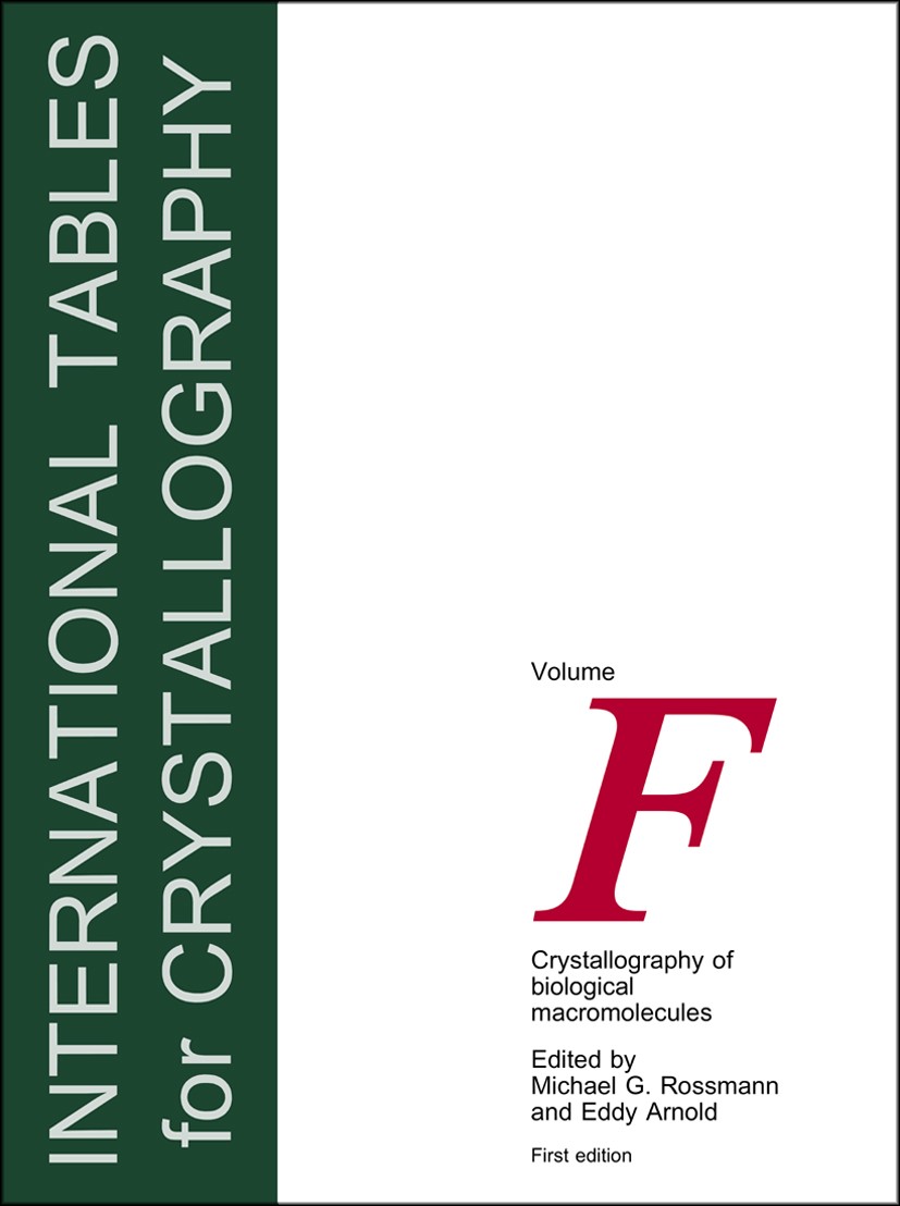 Titlebook: International Tables for Crystallography,Volume F; Crystallography of B M. G. Rossmann,E. Arnold Reference work 2001Latest edition Springer Titlebook: International Tables for Crystallography,Volume F; Crystallography of B M. G. Rossmann,E. Arnold Reference work 2001Latest edition Springer