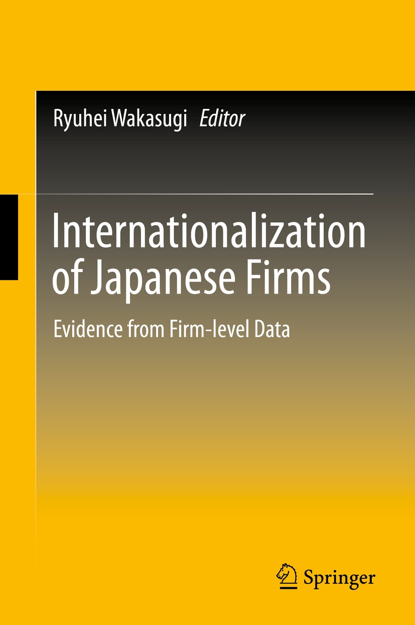 Titlebook: Internationalization of Japanese Firms; Evidence from Firm-l Ryuhei Wakasugi Book 2014 Ryuhei Wakasugi 2014 Contract completeness.Exporting Titlebook: Internationalization of Japanese Firms; Evidence from Firm-l Ryuhei Wakasugi Book 2014 Ryuhei Wakasugi 2014 Contract completeness.Exporting