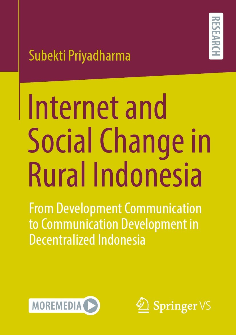 Titlebook: Internet and Social Change in Rural Indonesia; From Development Com Subekti Priyadharma Book 2021 The Editor(s) (if applicable) and The Aut Titlebook: Internet and Social Change in Rural Indonesia; From Development Com Subekti Priyadharma Book 2021 The Editor(s) (if applicable) and The Aut