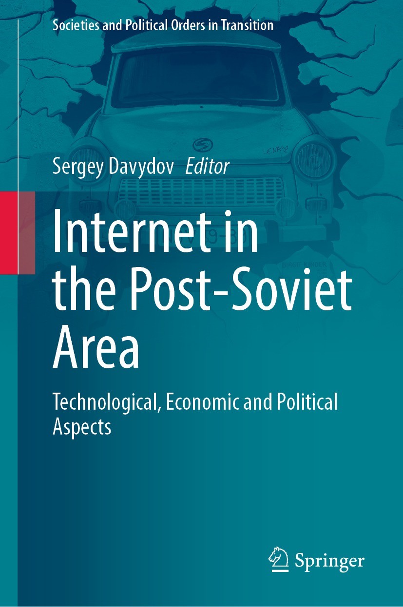 Titlebook: Internet in the Post-Soviet Area; Technological, Econo Sergey Davydov Book 2023 The Editor(s) (if applicable) and The Author(s), under excl Titlebook: Internet in the Post-Soviet Area; Technological, Econo Sergey Davydov Book 2023 The Editor(s) (if applicable) and The Author(s), under excl