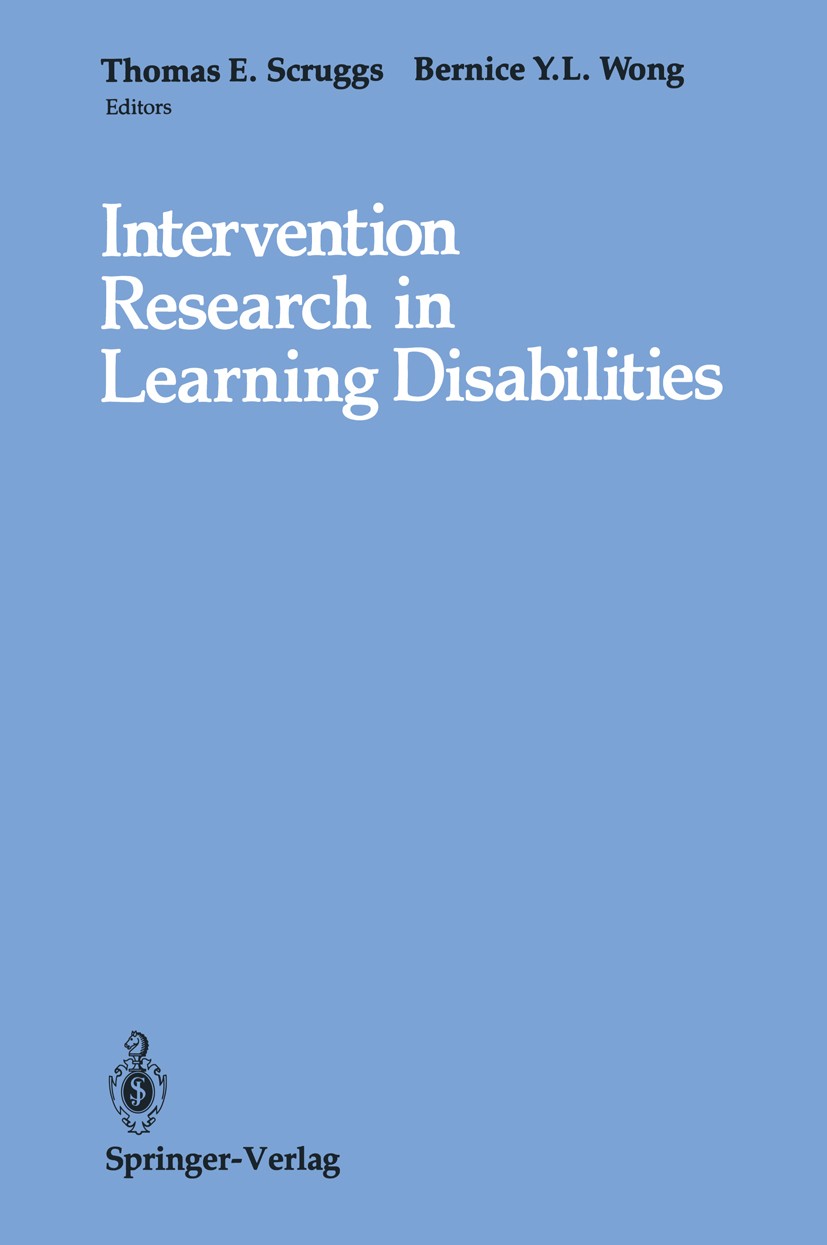 Titlebook: Intervention Research in Learning Disabilities; Thomas E. Scruggs,Bernice Y. L. Wong Book 1990 Springer-Verlag New York Inc. 1990 Schema.a Titlebook: Intervention Research in Learning Disabilities; Thomas E. Scruggs,Bernice Y. L. Wong Book 1990 Springer-Verlag New York Inc. 1990 Schema.a