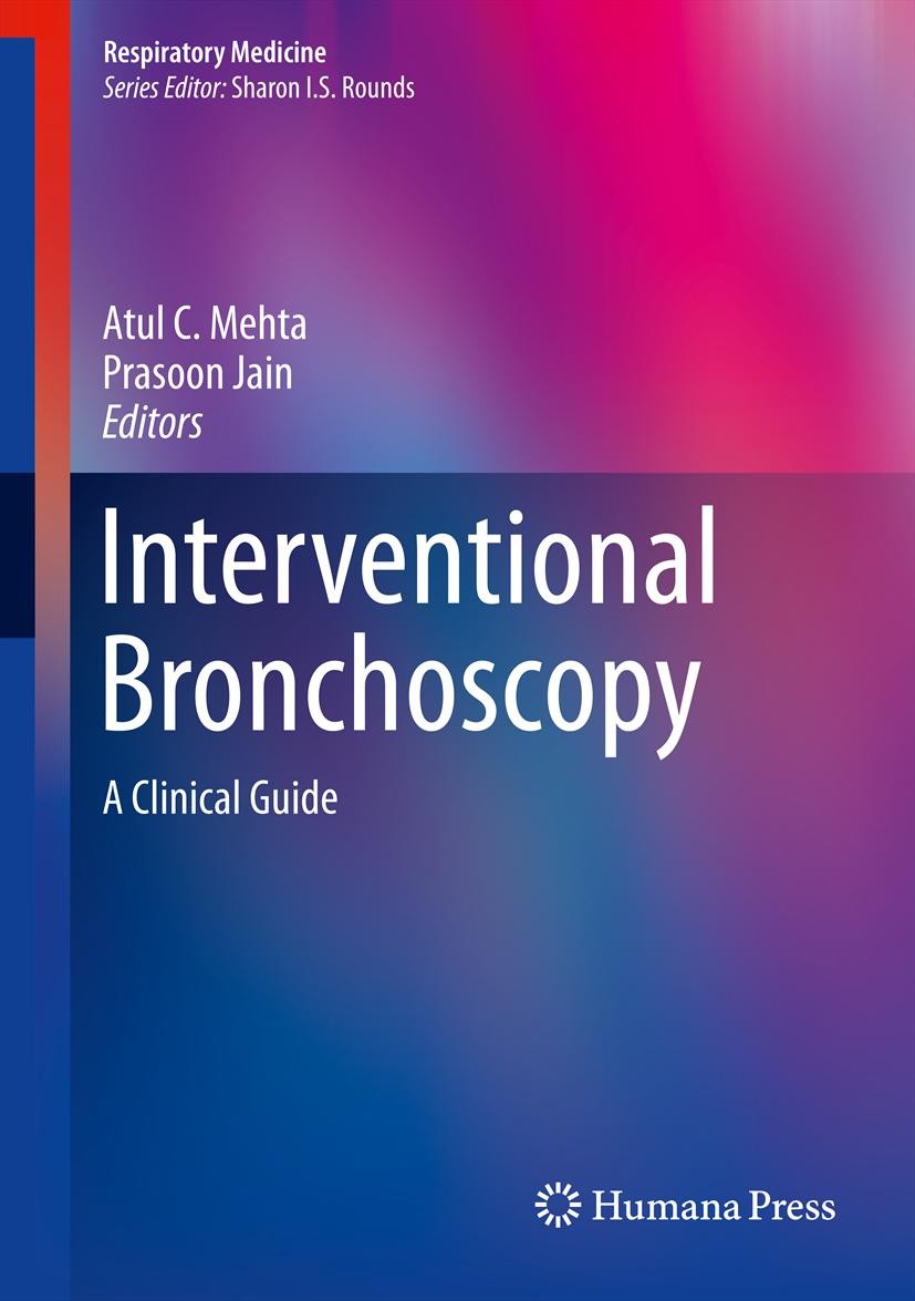 Titlebook: Interventional Bronchoscopy; A Clinical Guide Atul Mehta,Prasoon Jain Book 2013 Springer Science+Business Media New York 2013 Bronchoscopy. Titlebook: Interventional Bronchoscopy; A Clinical Guide Atul Mehta,Prasoon Jain Book 2013 Springer Science+Business Media New York 2013 Bronchoscopy.