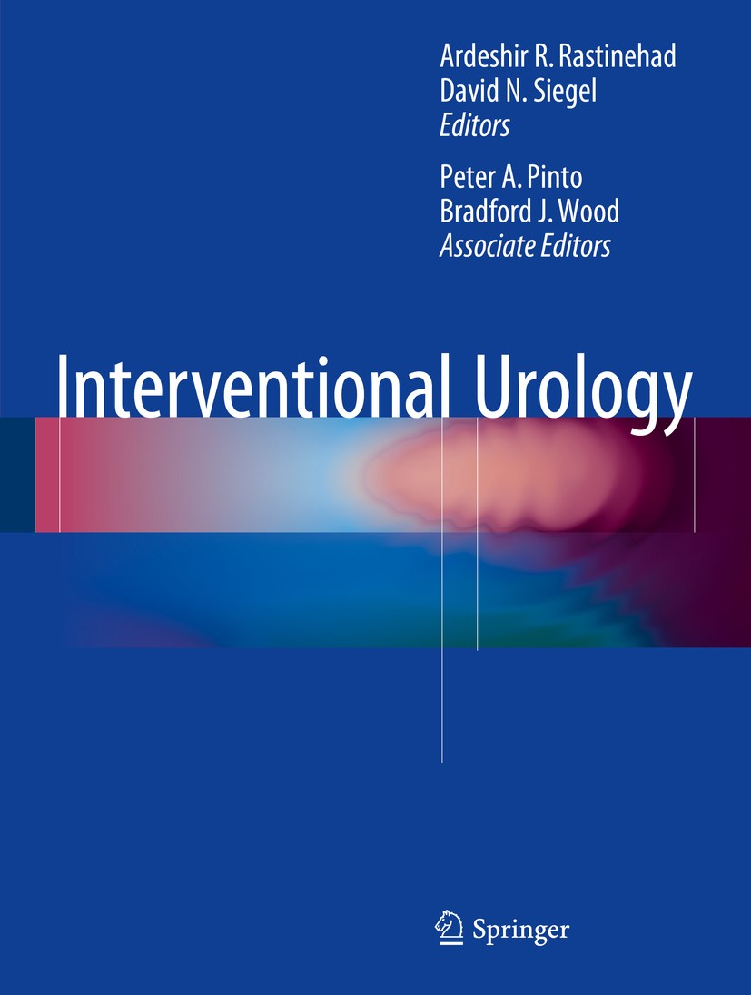 Titlebook: Interventional Urology; Ardeshir R. Rastinehad,David N. Siegel,Bradford J. Book 20161st edition Springer International Publishing Switzerl Titlebook: Interventional Urology; Ardeshir R. Rastinehad,David N. Siegel,Bradford J. Book 20161st edition Springer International Publishing Switzerl