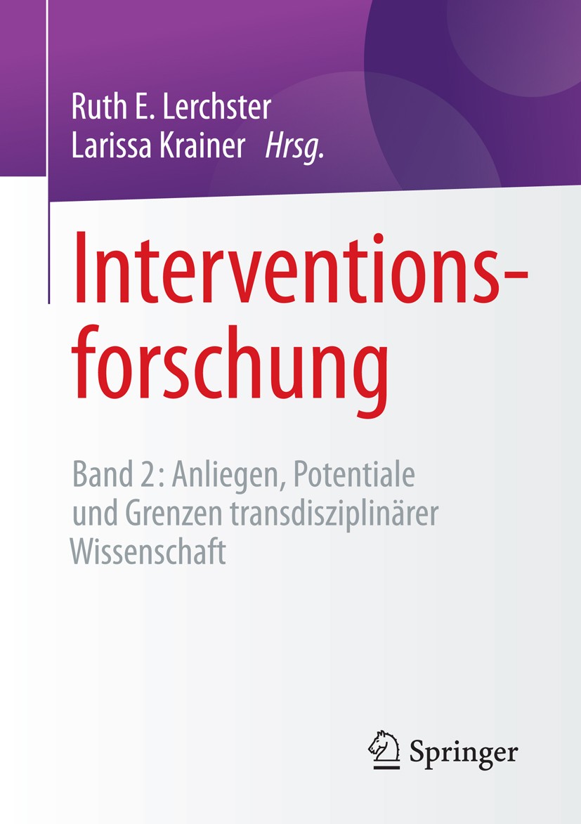 Titlebook: Interventionsforschung; Band 2: Anliegen, Po Ruth E. Lerchster,Larissa Krainer Book 2016 Springer Fachmedien Wiesbaden 2016 Interventionsfo Titlebook: Interventionsforschung; Band 2: Anliegen, Po Ruth E. Lerchster,Larissa Krainer Book 2016 Springer Fachmedien Wiesbaden 2016 Interventionsfo