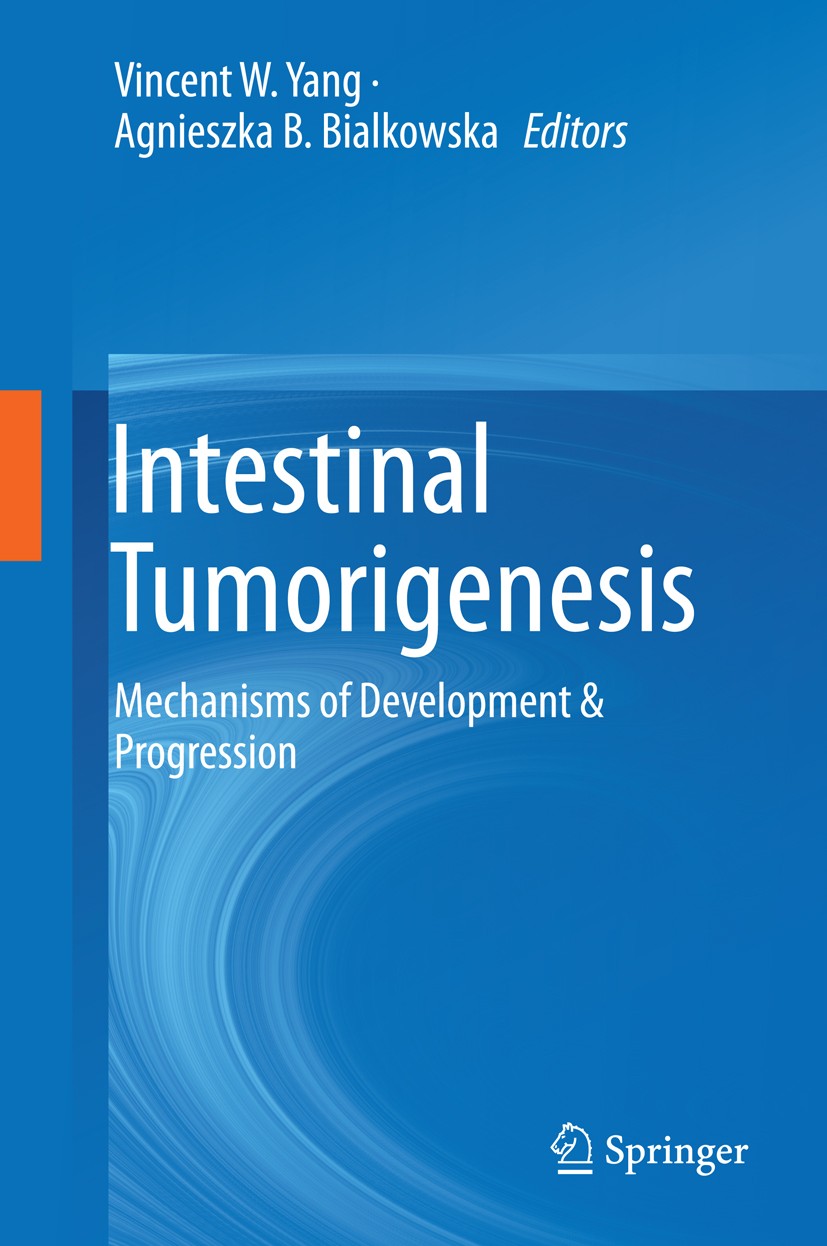Titlebook: Intestinal Tumorigenesis; Mechanisms of Develo Vincent W. Yang,Agnieszka B. Bialkowska Book 2015 Springer International Publishing Switzerl Titlebook: Intestinal Tumorigenesis; Mechanisms of Develo Vincent W. Yang,Agnieszka B. Bialkowska Book 2015 Springer International Publishing Switzerl