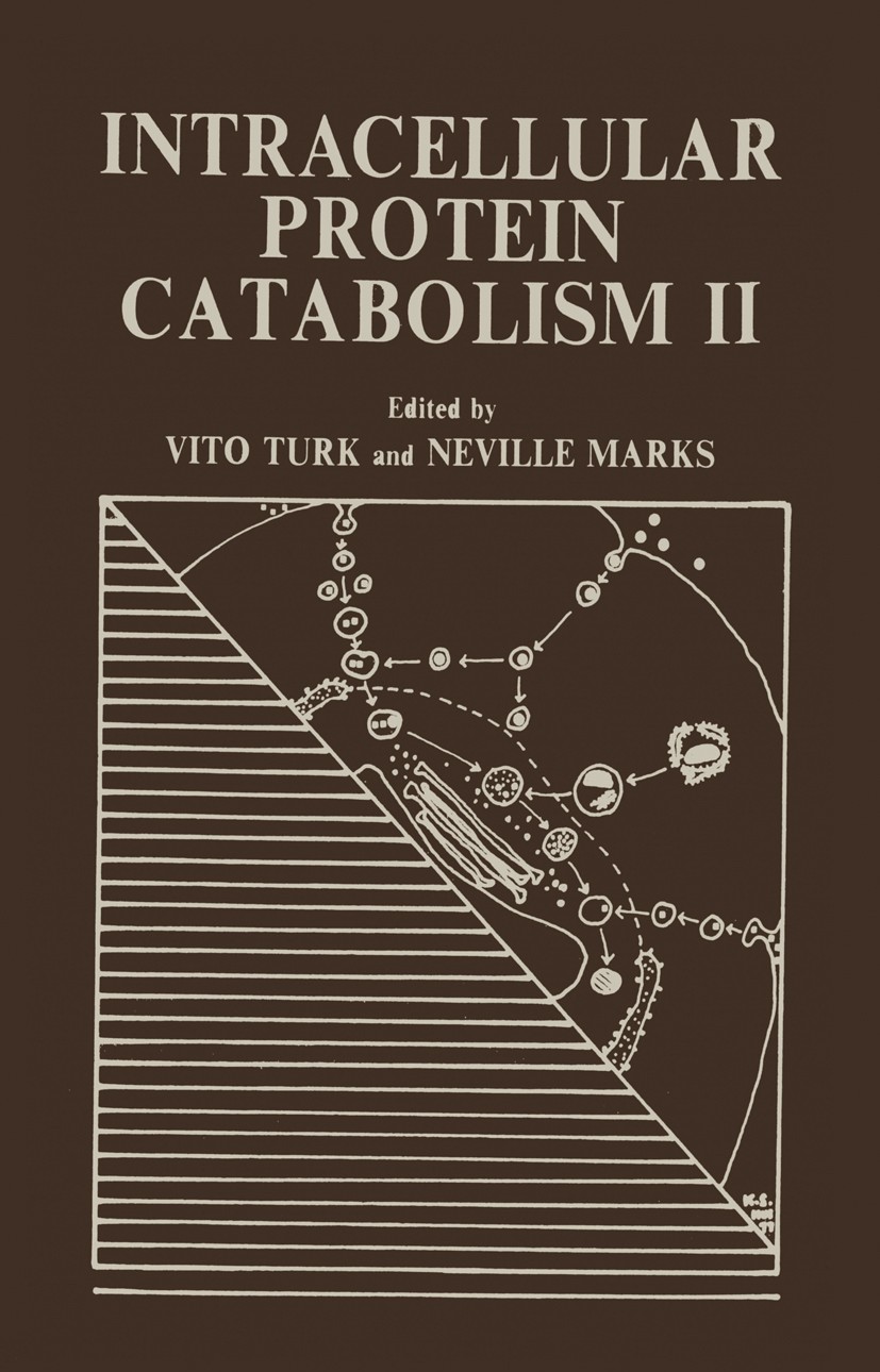 Titlebook: Intracellular Protein Catabolism II; Vito Turk,Neville Marks,J. Frederick Woessner Book 1977 J. Stefan Institute, Ljubljana, Yugoslavia 19 Titlebook: Intracellular Protein Catabolism II; Vito Turk,Neville Marks,J. Frederick Woessner Book 1977 J. Stefan Institute, Ljubljana, Yugoslavia 19