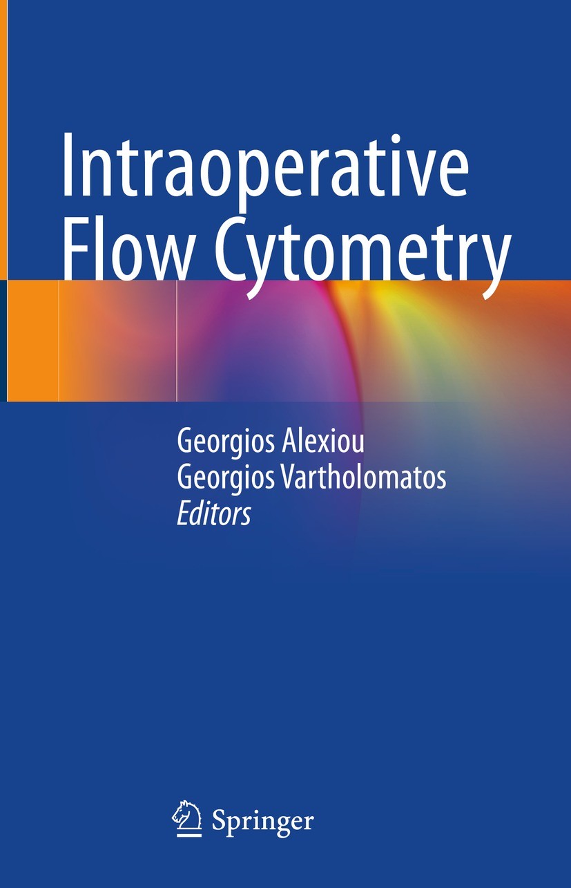 Titlebook: Intraoperative Flow Cytometry; Georgios Alexiou,Georgios Vartholomatos Book 2023 The Editor(s) (if applicable) and The Author(s), under ex Titlebook: Intraoperative Flow Cytometry; Georgios Alexiou,Georgios Vartholomatos Book 2023 The Editor(s) (if applicable) and The Author(s), under ex