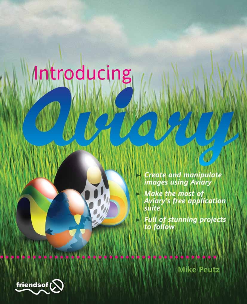 Titlebook: Introducing Aviary; Mike Peutz Book 2009 Mike Peutz 2009 Community.Open Source.Tutorial.artwork.computer.graphics Titlebook: Introducing Aviary; Mike Peutz Book 2009 Mike Peutz 2009 Community.Open Source.Tutorial.artwork.computer.graphics