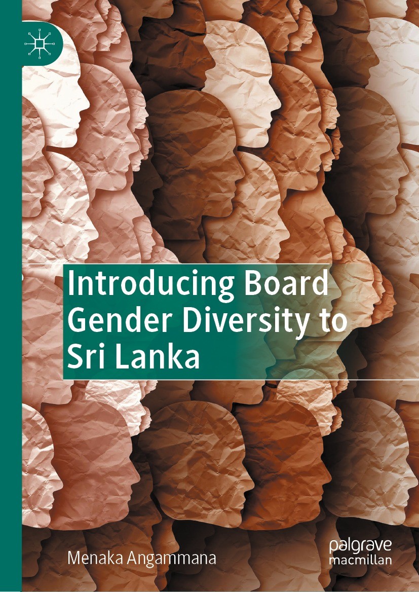 Titlebook: Introducing Board Gender Diversity to Sri Lanka; Menaka Angammana Book 2023 The Editor(s) (if applicable) and The Author(s), under exclusi Titlebook: Introducing Board Gender Diversity to Sri Lanka; Menaka Angammana Book 2023 The Editor(s) (if applicable) and The Author(s), under exclusi