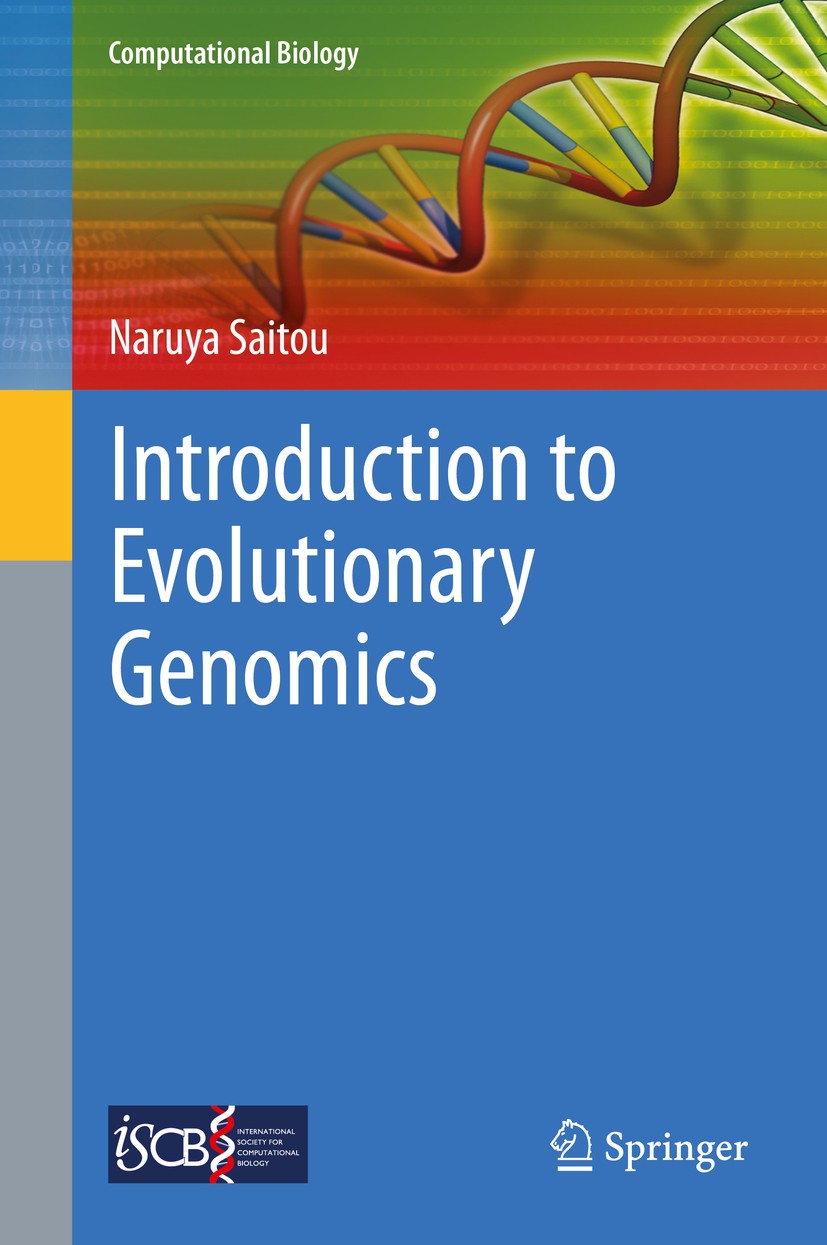 Titlebook: Introduction to Evolutionary Genomics; Naruya Saitou Textbook 20131st edition Springer-Verlag London 2013 Bioinformatics.Bioinformatics.Ev Titlebook: Introduction to Evolutionary Genomics; Naruya Saitou Textbook 20131st edition Springer-Verlag London 2013 Bioinformatics.Bioinformatics.Ev