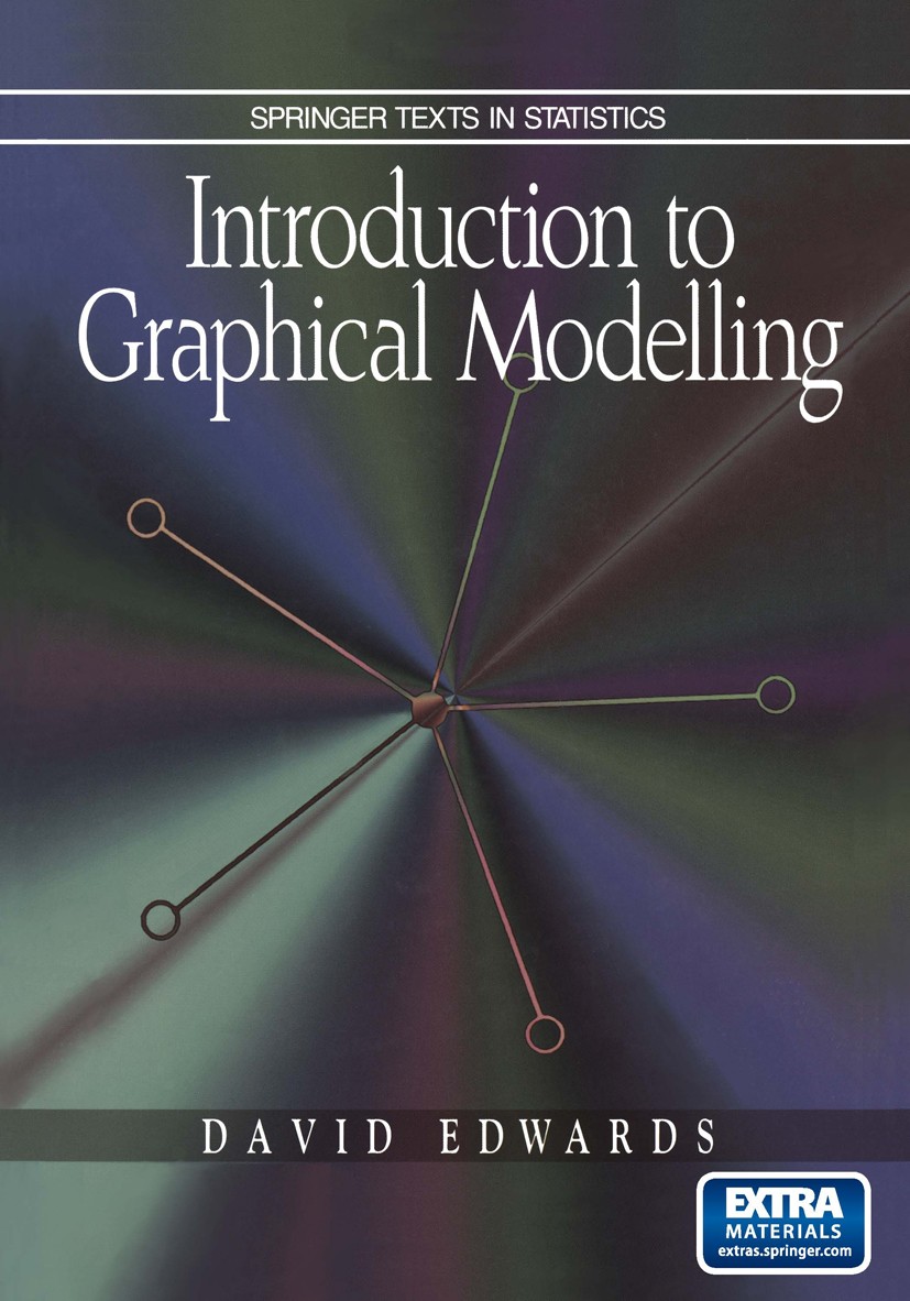 Titlebook: Introduction to Graphical Modelling; David Edwards Textbook 19951st edition Springer-Verlag New York 1995 Conditioning.Graphical models.In Titlebook: Introduction to Graphical Modelling; David Edwards Textbook 19951st edition Springer-Verlag New York 1995 Conditioning.Graphical models.In