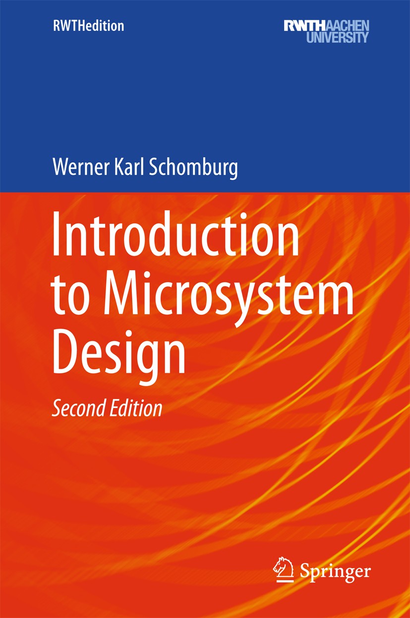 Titlebook: Introduction to Microsystem Design; Werner Karl Schomburg Book 2015Latest edition Springer-Verlag Berlin Heidelberg 2015 Deflections of mi Titlebook: Introduction to Microsystem Design; Werner Karl Schomburg Book 2015Latest edition Springer-Verlag Berlin Heidelberg 2015 Deflections of mi