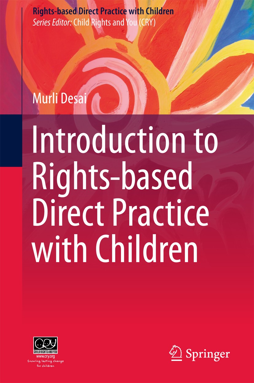 Titlebook: Introduction to Rights-basedDirect Practice with Children; Murli Desai Book 2018 Child Rights and You 2018 decision-making skills.conflict Titlebook: Introduction to Rights-basedDirect Practice with Children; Murli Desai Book 2018 Child Rights and You 2018 decision-making skills.conflict