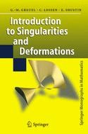 Titlebook: Introduction to Singularities and Deformations; Gert-Martin Greuel,Christoph Lossen,Eugenii Shusti Book 2007 Springer-Verlag Berlin Heidel Titlebook: Introduction to Singularities and Deformations; Gert-Martin Greuel,Christoph Lossen,Eugenii Shusti Book 2007 Springer-Verlag Berlin Heidel