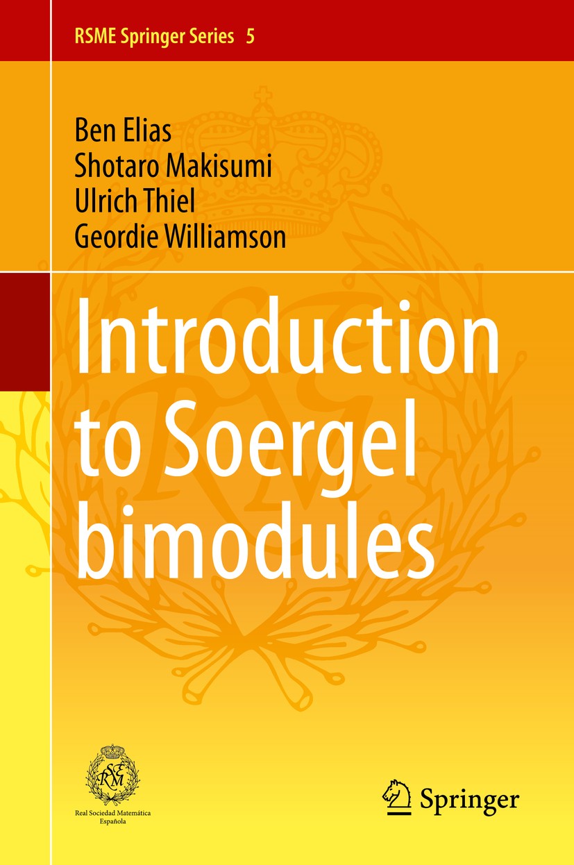 Titlebook: Introduction to Soergel Bimodules; Ben Elias,Shotaro Makisumi,Geordie Williamson Book 2020 The Editor(s) (if applicable) and The Author(s) Titlebook: Introduction to Soergel Bimodules; Ben Elias,Shotaro Makisumi,Geordie Williamson Book 2020 The Editor(s) (if applicable) and The Author(s)