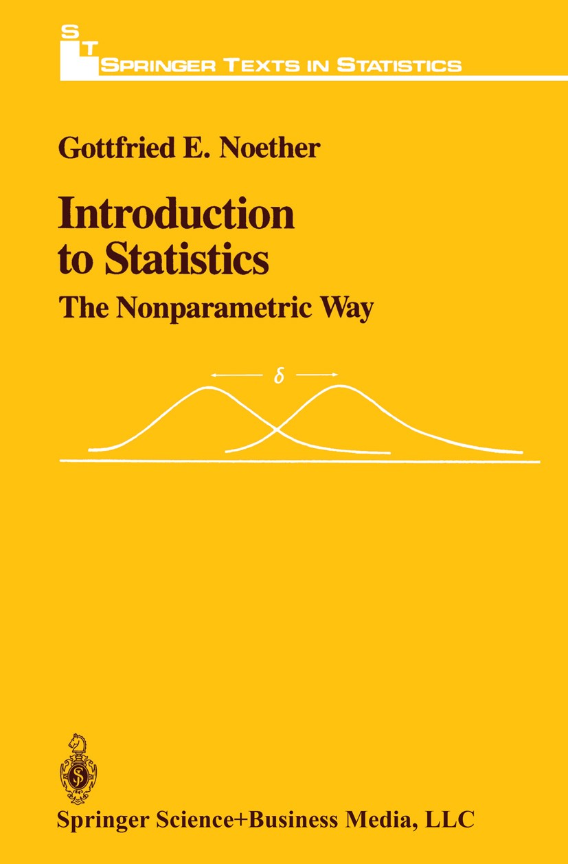 Titlebook: Introduction to Statistics; The Nonparametric Wa Gottfried E. Noether Textbook 1991 Springer Science+Business Media New York 1991 Boxplot. Titlebook: Introduction to Statistics; The Nonparametric Wa Gottfried E. Noether Textbook 1991 Springer Science+Business Media New York 1991 Boxplot.