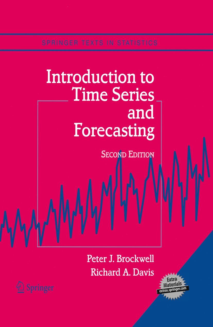 Titlebook: Introduction to Time Series and Forecasting; Peter J. Brockwell,Richard A. Davis Textbook 20022nd edition Springer Science+Business Media Titlebook: Introduction to Time Series and Forecasting; Peter J. Brockwell,Richard A. Davis Textbook 20022nd edition Springer Science+Business Media