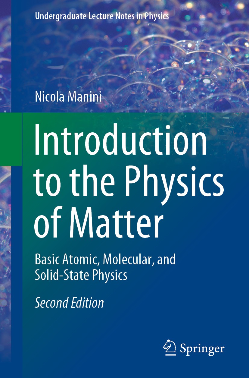 Titlebook: Introduction to the Physics of Matter; Basic Atomic, Molecu Nicola Manini Textbook 2020Latest edition The Editor(s) (if applicable) and The Titlebook: Introduction to the Physics of Matter; Basic Atomic, Molecu Nicola Manini Textbook 2020Latest edition The Editor(s) (if applicable) and The