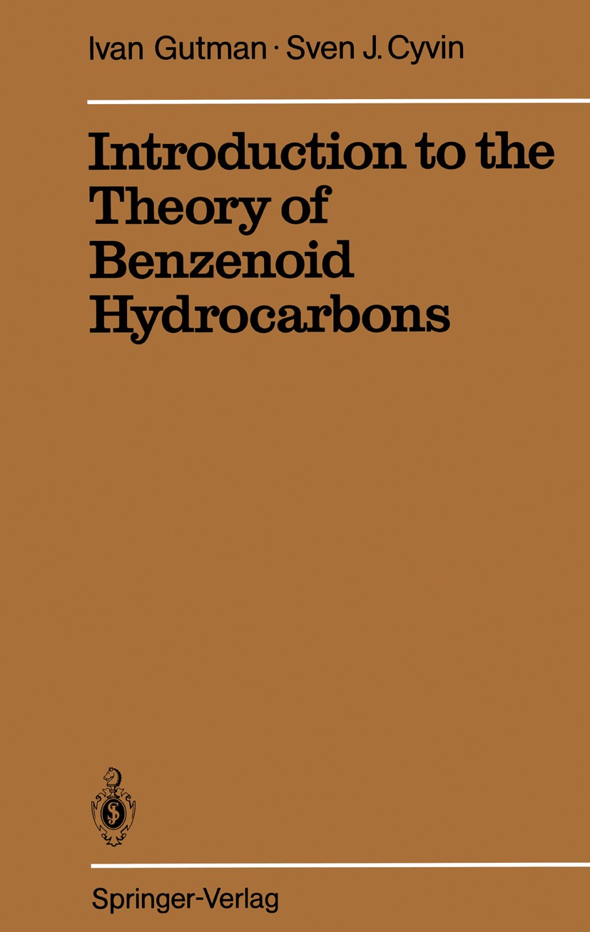 Titlebook: Introduction to the Theory of Benzenoid Hydrocarbons; Ivan Gutman,Sven Josef Cyvin Book 1989 Springer-Verlag Berlin Heidelberg 1989 aromat Titlebook: Introduction to the Theory of Benzenoid Hydrocarbons; Ivan Gutman,Sven Josef Cyvin Book 1989 Springer-Verlag Berlin Heidelberg 1989 aromat