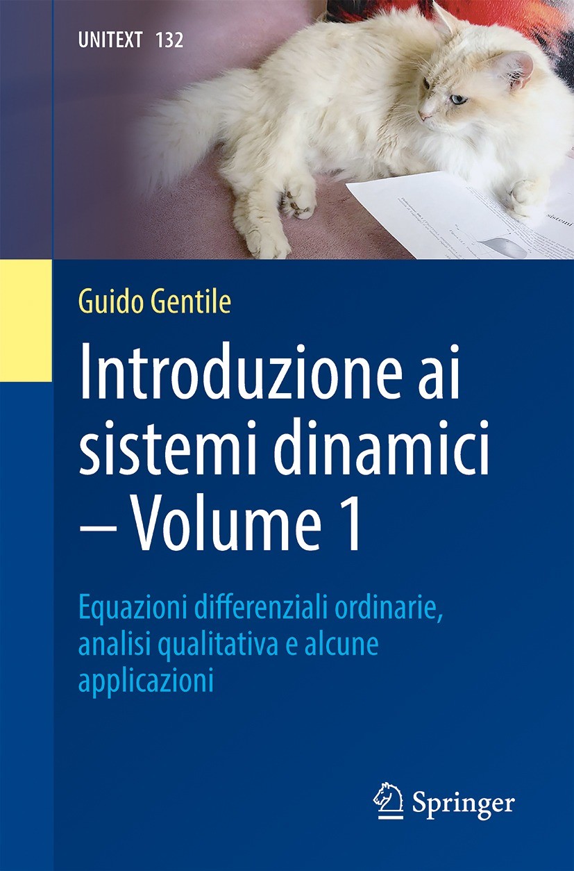 Titlebook: Introduzione ai sistemi dinamici - Volume 1; Equazioni differenzi Guido Gentile Textbook 2021 The Editor(s) (if applicable) and The Author( Titlebook: Introduzione ai sistemi dinamici - Volume 1; Equazioni differenzi Guido Gentile Textbook 2021 The Editor(s) (if applicable) and The Author(