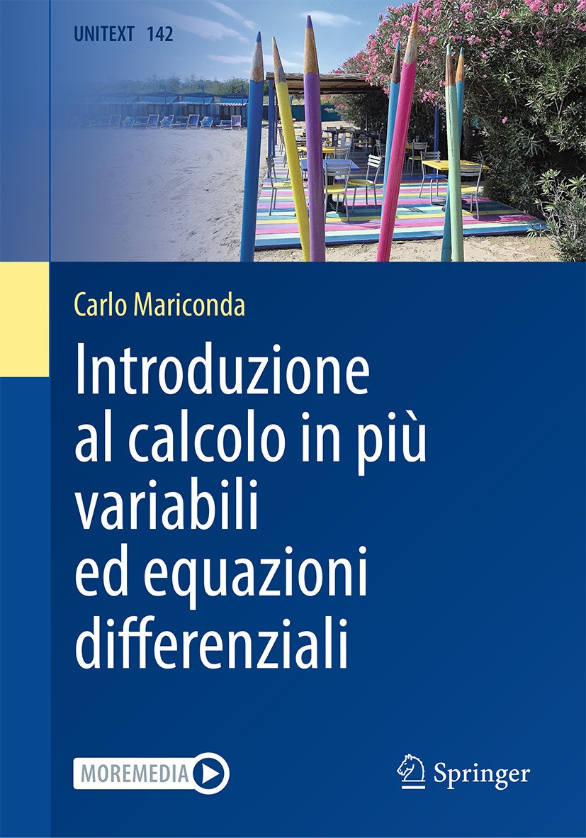 Titlebook: Introduzione al calcolo in più variabili ed equazioni differenziali; Carlo Mariconda Textbook 2024 The Editor(s) (if applicable) and The A Titlebook: Introduzione al calcolo in più variabili ed equazioni differenziali; Carlo Mariconda Textbook 2024 The Editor(s) (if applicable) and The A