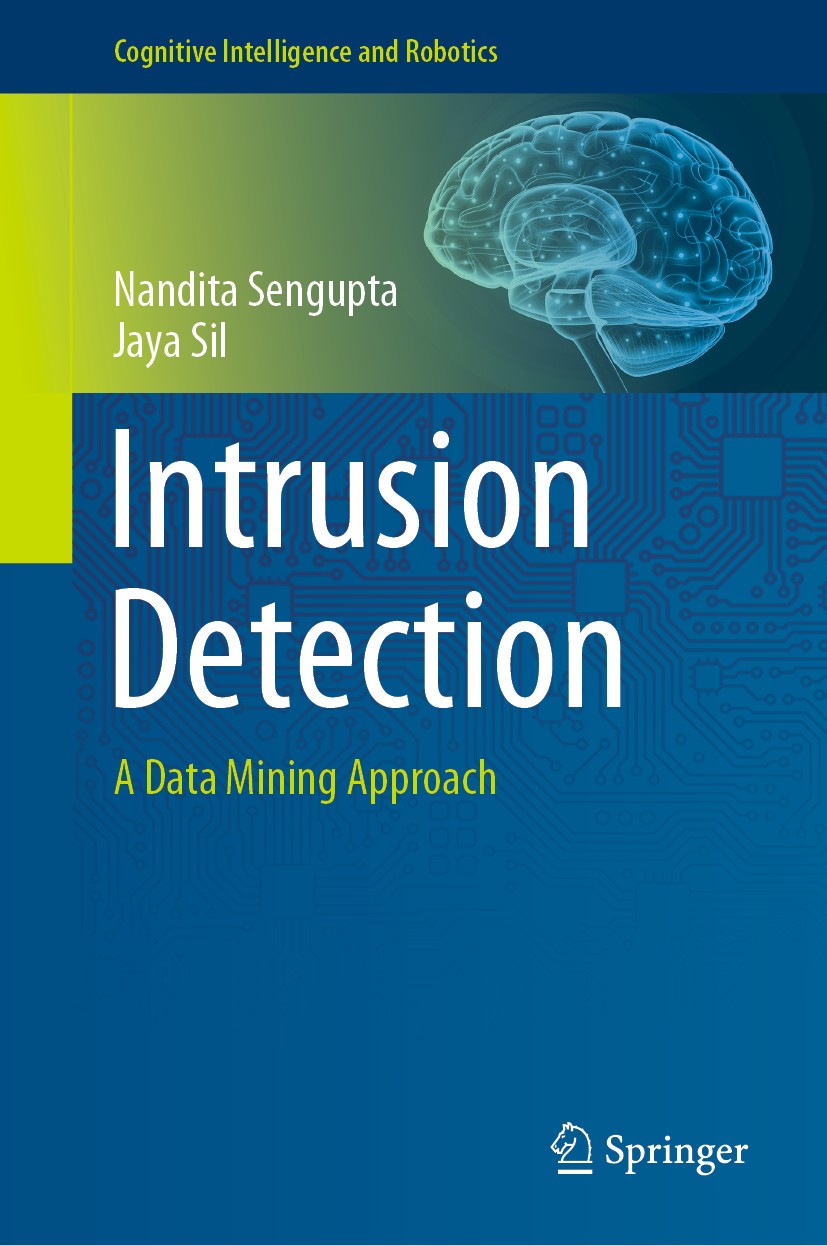 Titlebook: Intrusion Detection; A Data Mining Approa Nandita Sengupta,Jaya Sil Book 2020 Springer Nature Singapore Pte Ltd. 2020 Data Discretization.D Titlebook: Intrusion Detection; A Data Mining Approa Nandita Sengupta,Jaya Sil Book 2020 Springer Nature Singapore Pte Ltd. 2020 Data Discretization.D