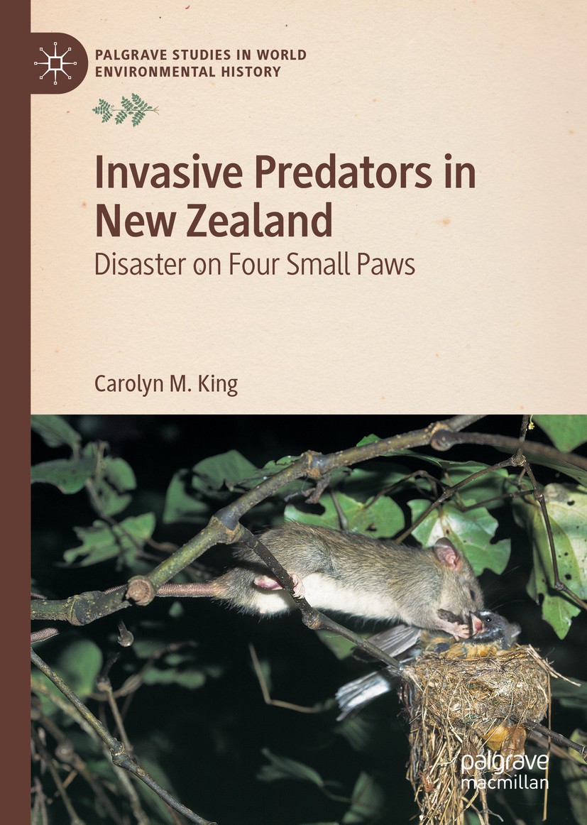 Titlebook: Invasive Predators in New Zealand; Disaster on Four Sma Carolyn M. King Book 2019 The Editor(s) (if applicable) and The Author(s) 2019 Spec Titlebook: Invasive Predators in New Zealand; Disaster on Four Sma Carolyn M. King Book 2019 The Editor(s) (if applicable) and The Author(s) 2019 Spec