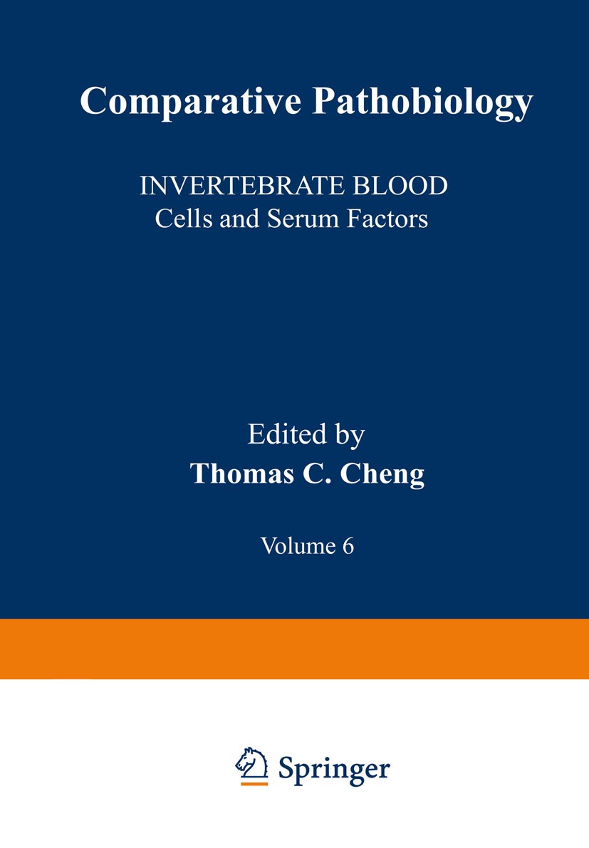 Titlebook: Invertebrate Blood; Cells and Serum Fact Thomas C. Cheng Book 1984 Springer Science+Business Media New York 1984 Mollusca.biology.cell.clas Titlebook: Invertebrate Blood; Cells and Serum Fact Thomas C. Cheng Book 1984 Springer Science+Business Media New York 1984 Mollusca.biology.cell.clas