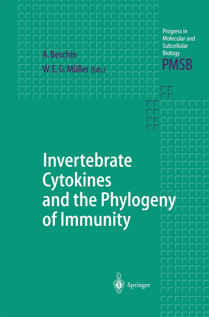 Titlebook: Invertebrate Cytokines and the Phylogeny of Immunity; Facts and Paradoxes Alain Beschin,Werner E. G. Müller Book 2004 Springer-Verlag Berli Titlebook: Invertebrate Cytokines and the Phylogeny of Immunity; Facts and Paradoxes Alain Beschin,Werner E. G. Müller Book 2004 Springer-Verlag Berli