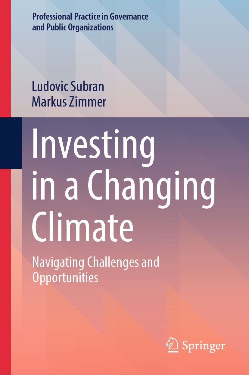 Titlebook: Investing in a Changing Climate; Navigating Challenge Ludovic Subran,Markus Zimmer Book 2023 The Editor(s) (if applicable) and The Author(s Titlebook: Investing in a Changing Climate; Navigating Challenge Ludovic Subran,Markus Zimmer Book 2023 The Editor(s) (if applicable) and The Author(s