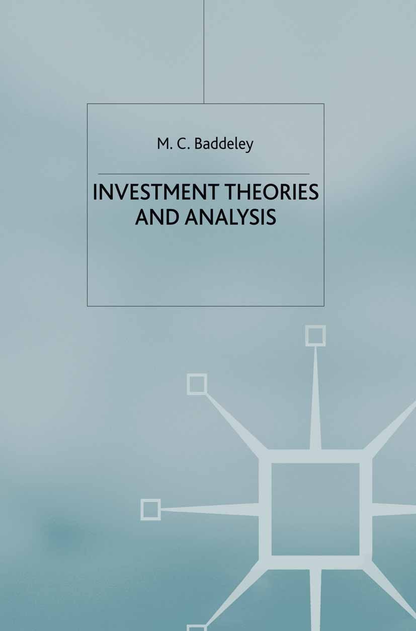 Titlebook: Investment; Theories and Analyse M. C. Baddeley Textbook 2003Latest edition The Editor(s) (if applicable) and The Author(s) 2003 econometri Titlebook: Investment; Theories and Analyse M. C. Baddeley Textbook 2003Latest edition The Editor(s) (if applicable) and The Author(s) 2003 econometri
