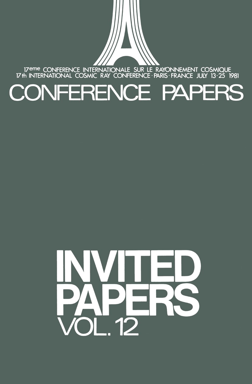 Titlebook: Invited Papers; Vol. 12 Louis Leprince-Ringuet,Pierre Auger,L. Hove Book 1969 Springer-Verlag Berlin Heidelberg 1969 cosmic ray.paper.physi Titlebook: Invited Papers; Vol. 12 Louis Leprince-Ringuet,Pierre Auger,L. Hove Book 1969 Springer-Verlag Berlin Heidelberg 1969 cosmic ray.paper.physi