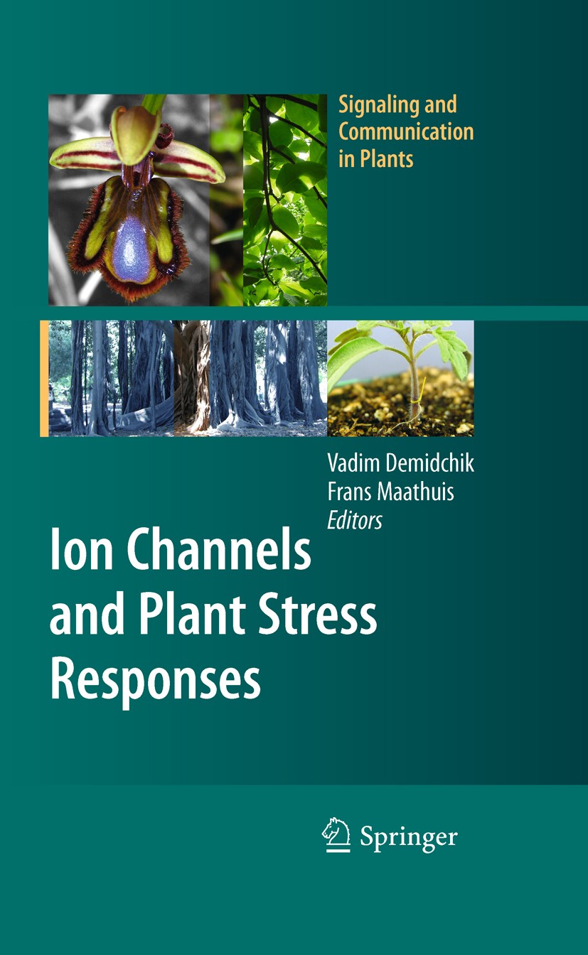 Titlebook: Ion Channels and Plant Stress Responses; Vadim Demidchik,Frans Maathuis Book 2010 Springer-Verlag Berlin Heidelberg 2010 Nucleotide.Plant Titlebook: Ion Channels and Plant Stress Responses; Vadim Demidchik,Frans Maathuis Book 2010 Springer-Verlag Berlin Heidelberg 2010 Nucleotide.Plant