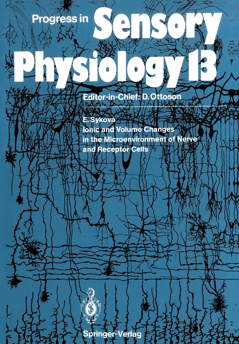Titlebook: Ionic and Volume Changes in the Microenvironment of Nerve and Receptor Cells; Eva Sykové Book 1992 Springer-Verlag Berlin Heidelberg 1992 Titlebook: Ionic and Volume Changes in the Microenvironment of Nerve and Receptor Cells; Eva Sykové Book 1992 Springer-Verlag Berlin Heidelberg 1992