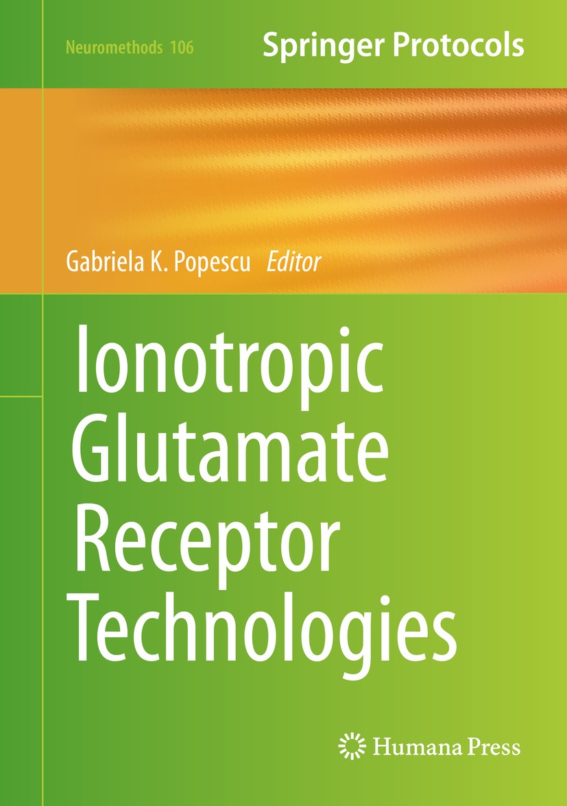 Titlebook: Ionotropic Glutamate Receptor Technologies; Gabriela K. Popescu Book 2016 Springer Science+Business Media New York 2016 atomic organizatio Titlebook: Ionotropic Glutamate Receptor Technologies; Gabriela K. Popescu Book 2016 Springer Science+Business Media New York 2016 atomic organizatio