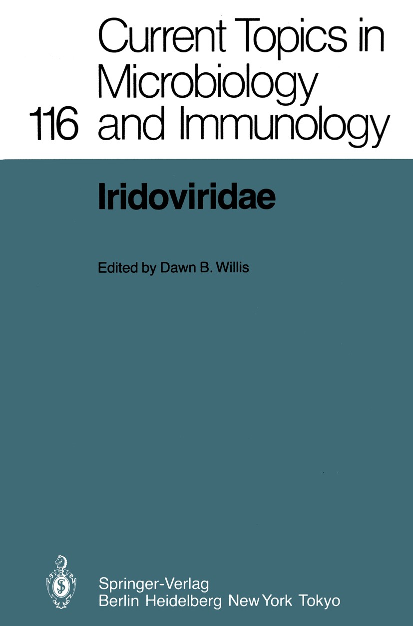 Titlebook: Iridoviridae; Dawn B. Willis Book 1985 The Editor(s) (if applicable) and The Author(s), under exclusive license to Springer-Verlag GmbH, D Titlebook: Iridoviridae; Dawn B. Willis Book 1985 The Editor(s) (if applicable) and The Author(s), under exclusive license to Springer-Verlag GmbH, D