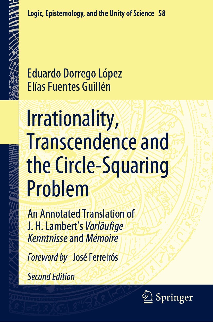 Titlebook: Irrationality, Transcendence and the Circle-Squaring Problem; An Annotated Transla Eduardo Dorrego López,Elías Fuentes Guillén Book 2024Lat Titlebook: Irrationality, Transcendence and the Circle-Squaring Problem; An Annotated Transla Eduardo Dorrego López,Elías Fuentes Guillén Book 2024Lat