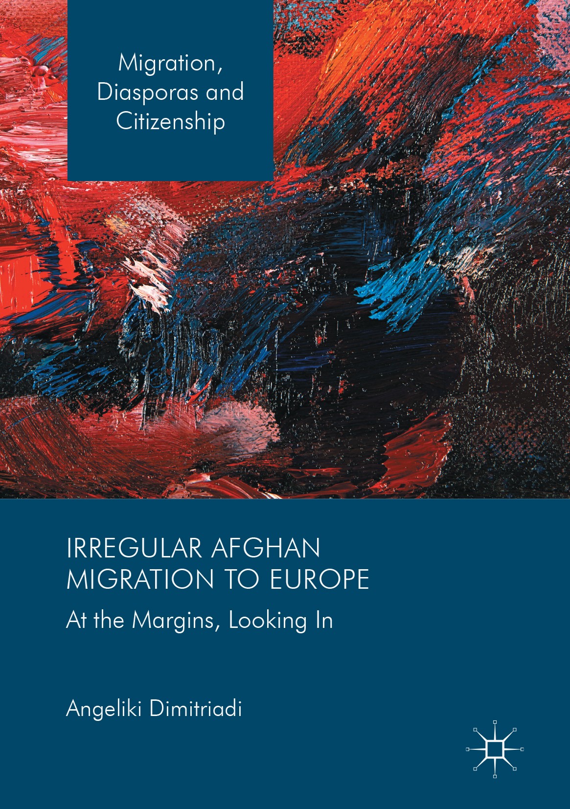 Titlebook: Irregular Afghan Migration to Europe; At the Margins, Look Angeliki Dimitriadi Book 2018 The Editor(s) (if applicable) and The Author(s) 20 Titlebook: Irregular Afghan Migration to Europe; At the Margins, Look Angeliki Dimitriadi Book 2018 The Editor(s) (if applicable) and The Author(s) 20