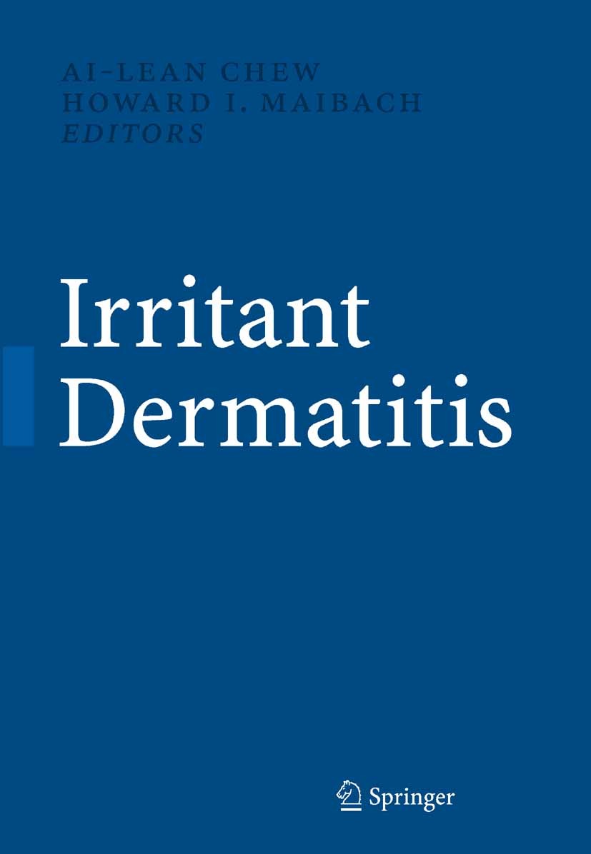 Titlebook: Irritant Dermatitis; Ai-Lean Chew,Howard I. Maibach Book 2006 Springer-Verlag Berlin Heidelberg 2006 Gender.Urticaria.contact dermatitis.i Titlebook: Irritant Dermatitis; Ai-Lean Chew,Howard I. Maibach Book 2006 Springer-Verlag Berlin Heidelberg 2006 Gender.Urticaria.contact dermatitis.i