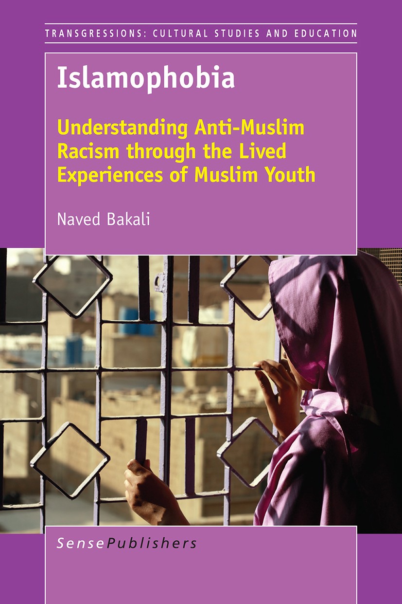 Titlebook: Islamophobia; Understanding Anti-M Naved Bakali Book 2016 SensePublishers-Rotterdam, The Netherlands 2016 Islamophobia.Canada.Quebec.Critic Titlebook: Islamophobia; Understanding Anti-M Naved Bakali Book 2016 SensePublishers-Rotterdam, The Netherlands 2016 Islamophobia.Canada.Quebec.Critic
