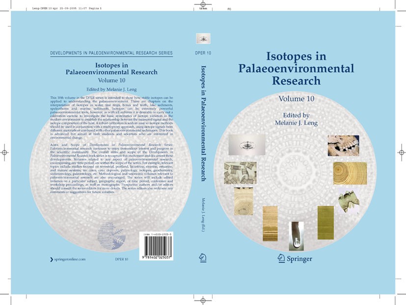 Titlebook: Isotopes in Palaeoenvironmental Research; Melanie J. Leng Book 2006 Springer Science+Business Media B.V. 2006 Archaeology.Climatology.Dend Titlebook: Isotopes in Palaeoenvironmental Research; Melanie J. Leng Book 2006 Springer Science+Business Media B.V. 2006 Archaeology.Climatology.Dend