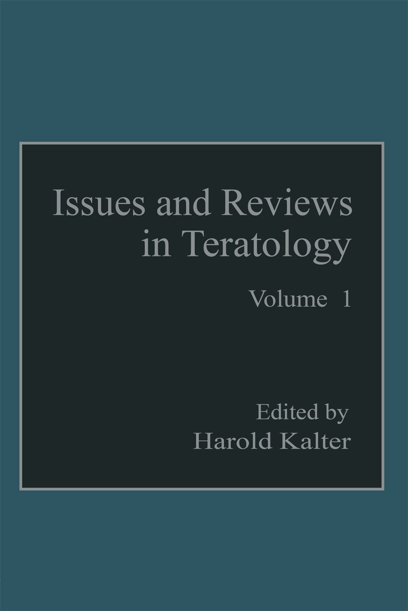 Titlebook: Issues and Reviews in Teratology; Volume 1 Harold Kalter Book 1983 Springer Science+Business Media New York 1983 anatomy.chromosome.cytogen Titlebook: Issues and Reviews in Teratology; Volume 1 Harold Kalter Book 1983 Springer Science+Business Media New York 1983 anatomy.chromosome.cytogen