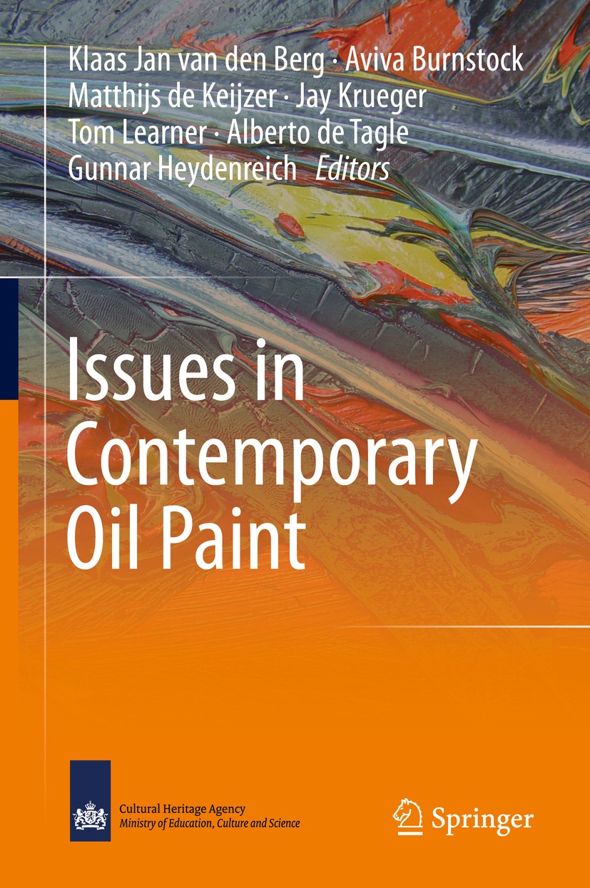 Titlebook: Issues in Contemporary Oil Paint; Klaas Jan van den Berg,Aviva Burnstock,Gunnar Heyd Book 2014 Springer International Publishing Switzerla Titlebook: Issues in Contemporary Oil Paint; Klaas Jan van den Berg,Aviva Burnstock,Gunnar Heyd Book 2014 Springer International Publishing Switzerla