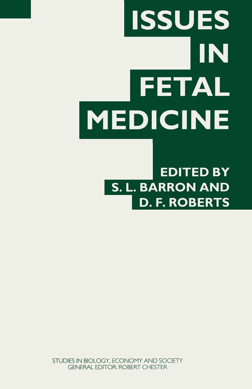 Titlebook: Issues in Fetal Medicine; Proceedings of the T S. L. Barron (Emeritus Consultant Obstetrician and Conference proceedings 1995 The Galton In Titlebook: Issues in Fetal Medicine; Proceedings of the T S. L. Barron (Emeritus Consultant Obstetrician and Conference proceedings 1995 The Galton In