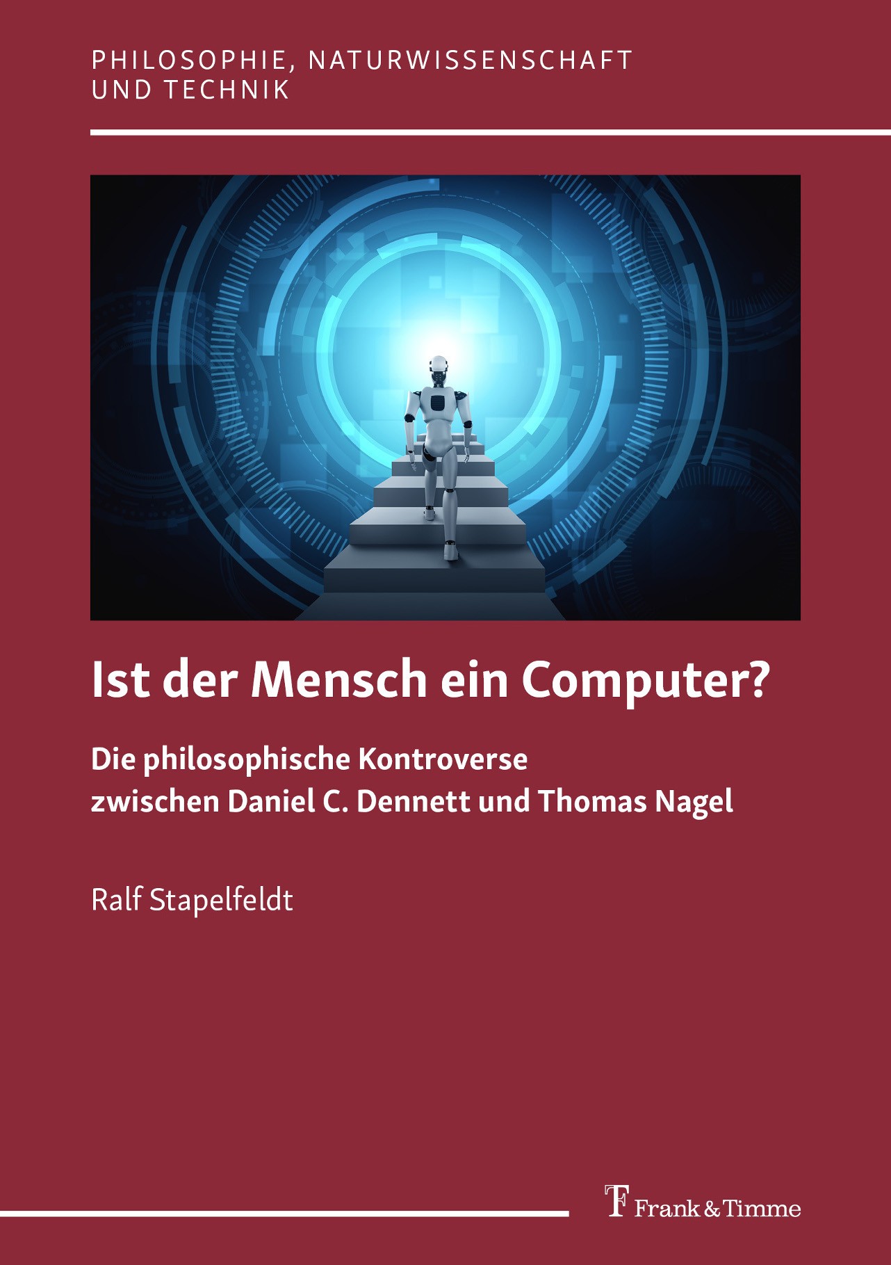 Titlebook: Ist der Mensch ein Computer?; Die philosophische K Ralf Stapelfeldt Book 2024 Frank & Timme GmbH 2024 KI.Seele.Computer.David Hume.Algorith Titlebook: Ist der Mensch ein Computer?; Die philosophische K Ralf Stapelfeldt Book 2024 Frank & Timme GmbH 2024 KI.Seele.Computer.David Hume.Algorith