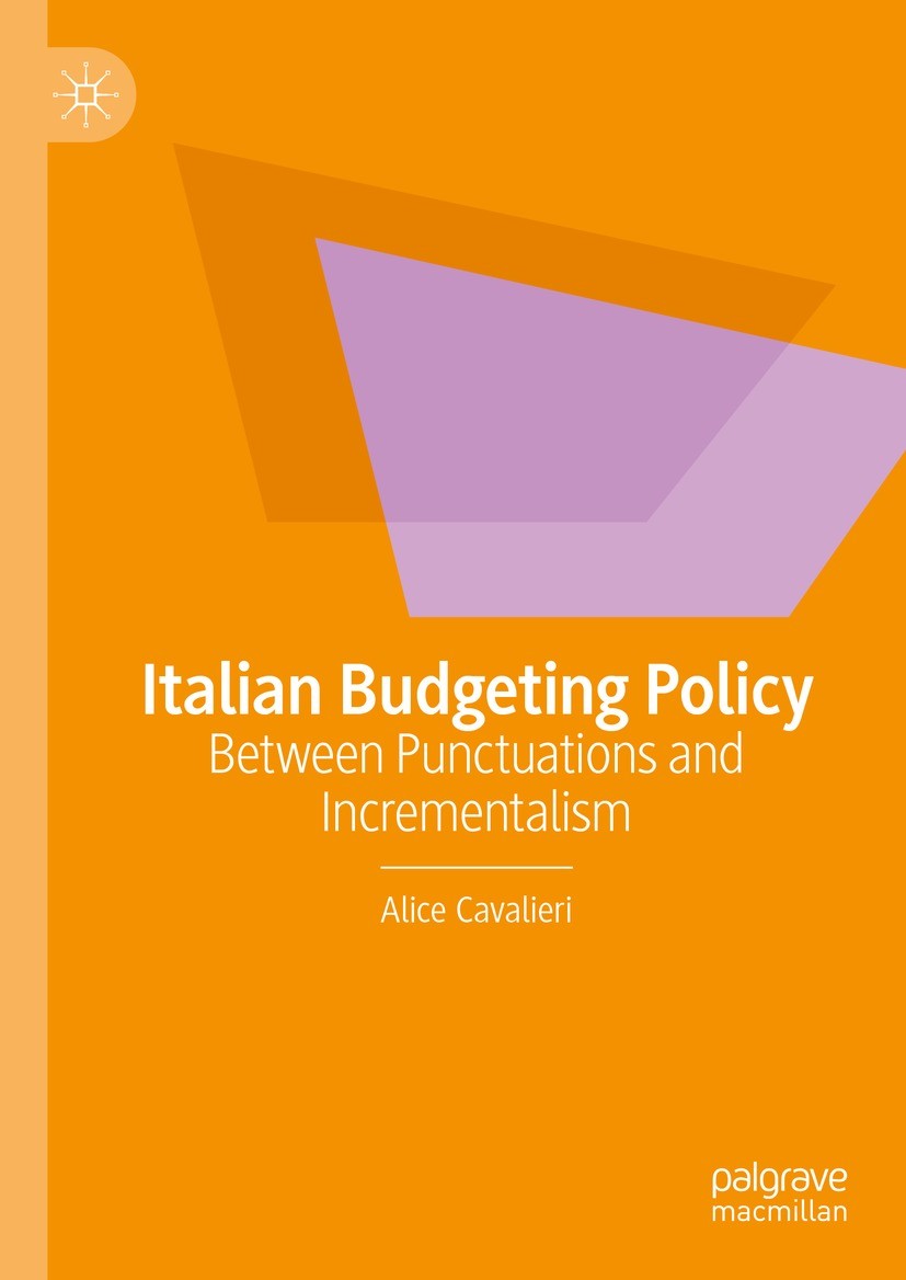 Titlebook: Italian Budgeting Policy; Between Punctuations Alice Cavalieri Book 2023 The Editor(s) (if applicable) and The Author(s), under exclusive l Titlebook: Italian Budgeting Policy; Between Punctuations Alice Cavalieri Book 2023 The Editor(s) (if applicable) and The Author(s), under exclusive l
