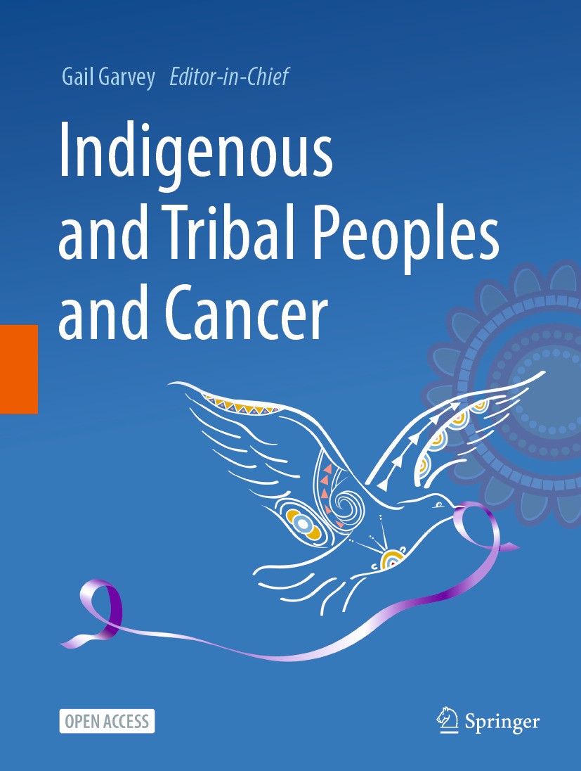 Titlebook: Indigenous and Tribal Peoples and Cancer; Gail Garvey Book‘‘‘‘‘‘‘‘ 2024 The Editor(s) (if applicable) and The Author(s) 2024 Determinants Titlebook: Indigenous and Tribal Peoples and Cancer; Gail Garvey Book‘‘‘‘‘‘‘‘ 2024 The Editor(s) (if applicable) and The Author(s) 2024 Determinants