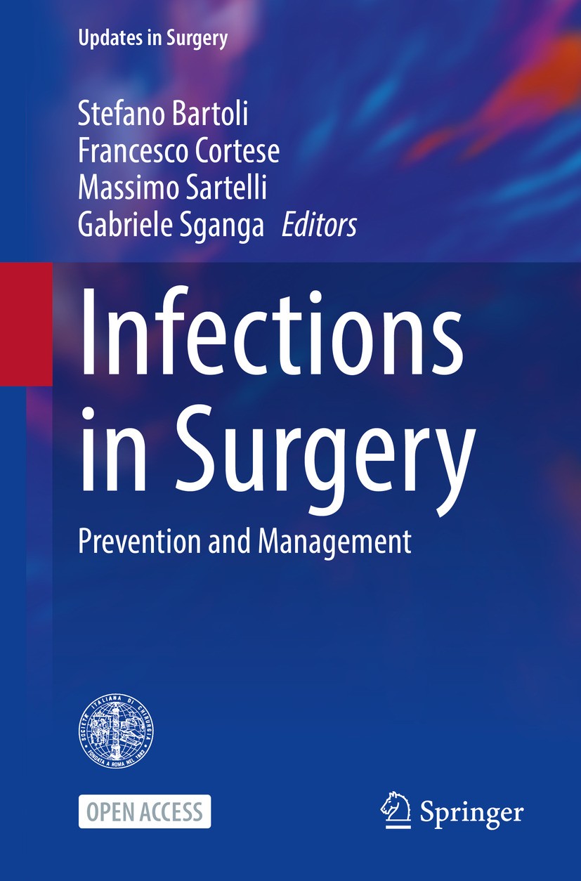 Titlebook: Infections in Surgery; Prevention and Manag Stefano Bartoli,Francesco Cortese,Gabriele Sganga Book‘‘‘‘‘‘‘‘ 2025 The Editor(s) (if applicab Titlebook: Infections in Surgery; Prevention and Manag Stefano Bartoli,Francesco Cortese,Gabriele Sganga Book‘‘‘‘‘‘‘‘ 2025 The Editor(s) (if applicab